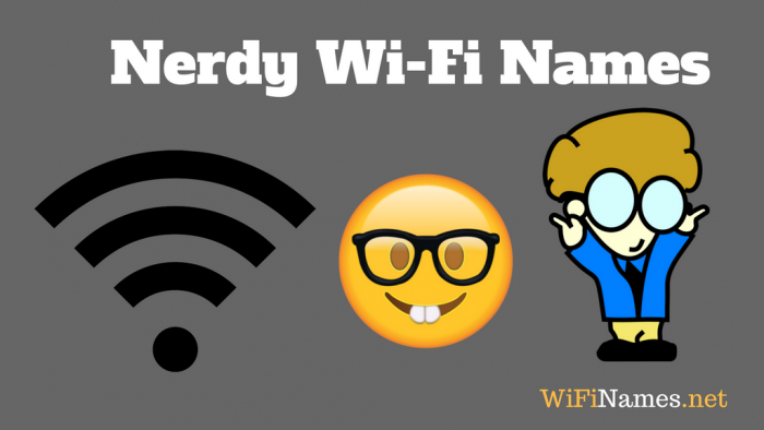 Nerdy WiFi Names