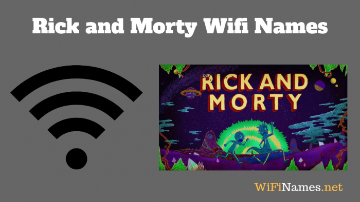 Rick and Morty Wifi Names